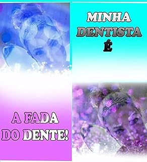 Livro Minha Dentista é a Fada do Dente