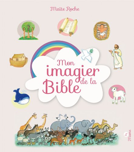 Mon imagier de la Bible by Maïte Roche