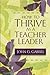 How to Thrive as a Teacher Leader