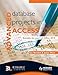 Advanced Database Projects in Access 2007: Suitable for Users of Office 2010 by Ian Rendell, Julian Mott