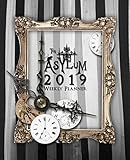 The Asylum 2019 Weekly Planner: Datebook and Calendar with Journaling Prompts by
