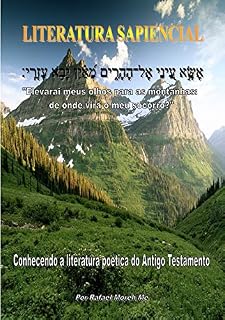 Livro Literatura Sapiencial : Conhecendo a literatura poética do Antigo Testamenot