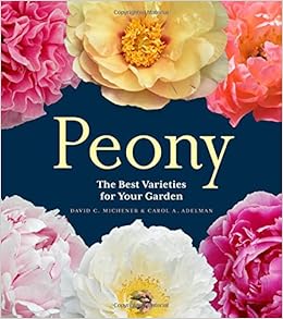 https://www.amazon.com/Peony-Best-Varieties-Your-Garden/dp/160469520X