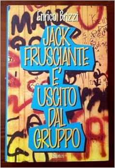 Jack Frusciante è uscito dal gruppo Enrico Brizzi, In copertina