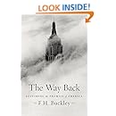 The Way Back Restoring The Promise Of America F H Buckley