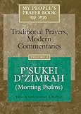 My People's Prayer Book, Vol. 3: P'sukei D'zimrah (Morning Psalms)