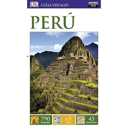 Perú. Guías visuales (GUIAS VISUALES) Perú. Guías visuales (GUIAS VISUALES)