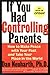 If You Had Controlling Parents: How to Make Peace with Your Past and Take Your Place in the World