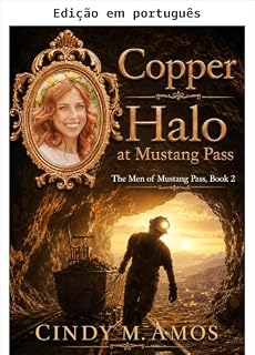 Livro Auréola de cobre em Mustang Pass (Homens de Mustang Pass Livro 2)