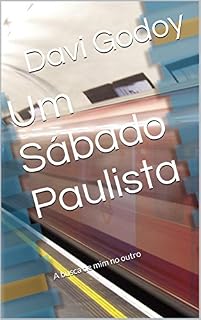 Livro Um Sábado Paulista: A busca de mim no outro
