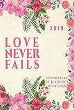 Love Never Fails Convention Of Jehovah's Witnesses