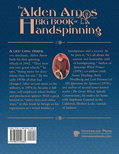 The Alden Amos Big Book of Handspinning: Being A Compendium of Information, Advice, and Opinions On the Noble Art & Craft