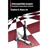 Distressed Debt Analysis: Strategies for Speculative Investors
