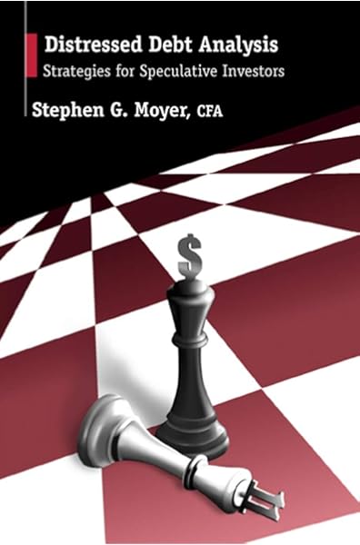 Distressed Debt Analysis Strategies For Speculative Investors Moyer Stephen Amazon Sg Books Distressed Debt Analysis Strategies For Speculative Investors Moyer Stephen Amazon Sg Books