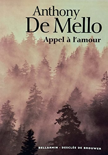 Appel A Lamour Télécharger Pdf De Anthony De Mello Eserabdraw - 