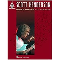 The Best of Scott Henderson ギター教本 Amazon.com: Scott Henderson - Blues Guitar Collection