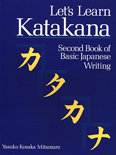 Let's Learn Katakana: Second Book of Basic Japanese Writing by Yasuko Kosaka Mitamura