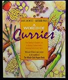 A World of Curries: From Bombay to Bangkok, Java to Jamaica, Exciting Cookery Featuring Fresh and Ex by 