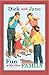 Dick and Jane Fun with Our Family