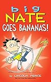 Big Nate Goes Bananas!