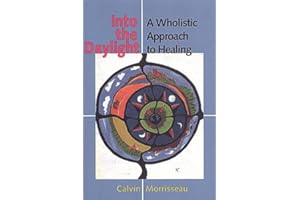 Into the Daylight: A Wholistic Approach to Healing