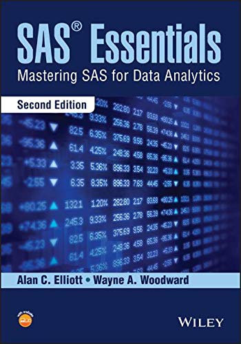 SAS Essentials: Mastering SAS for Data Analytics SAS Essentials: Mastering SAS for Data Analytics