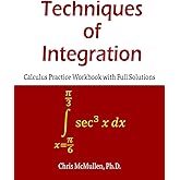 Techniques of Integration Calculus Practice Workbook with Full Solutions