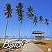 2019 Beach Calendar: 2019 Beaches Wall Calendar Mini 8.5 x 8.5 12 Month Colorful Beach Images by Sweet Calendars