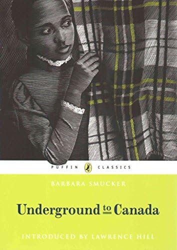 [(Underground to Canada)] [By (author) Barbara Claassen Smucker] published on (July, 2014) Paperback – 31 Jul 2014