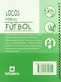 Image de Locos por el futbol/ Football Fanatic's File (Spanish Edition)
