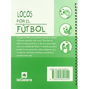 Locos por el futbol/ Football Fanatic's File (Spanish Edition)