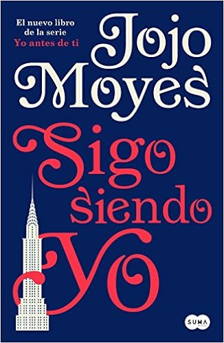 Sigo Siendo Yo Antes De Ti 3 Moyes Jojo 9786073163064 Amazon Com Books