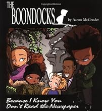Boondocks: Because I Know You Don't Read The Newspaper
