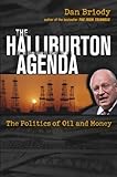 The Halliburton Agenda: The Politics of Oil and Money