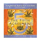 The Fifth Agreement: Toltec Wisdom by Don Miguel Ruiz, Don Jose Ruiz