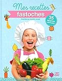 Mes recettes fastoches by 