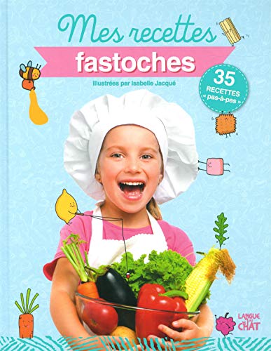 Mes recettes fastoches by 