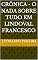 Livro Crônica - O Nada Sobre Tudo em Lindoval Francesco