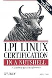 Image de LPI Linux Certification in a Nutshell: Covers General Linux Exams 101 and 102 (In a Nutshell (O'Reilly))