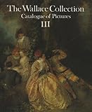 Image de Wallace Collection. Volume 3: Catalog of Pictures