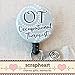 OT Badge Holder, Occupational Therapy Month Graduate Gifts, OT Therapist Student Graduation Gift, OT Thank You Gift for Therapist- Retractable ID Badge Reel With Swivel Pinch Clip, OT Graduation Gift