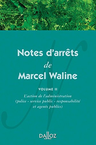 Notes d'arrêts de Marcel Waline