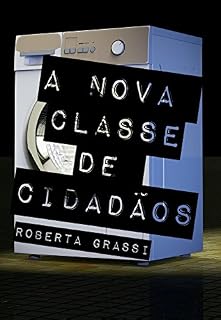 Livro A nova classe de cidadãos
