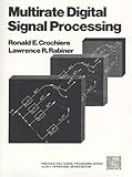 Multirate Digital Signal Processing Multirate Digital Signal Processing