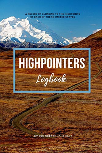 Highpointers Logbook: Guided Journal to Record Climbing each State ...