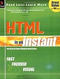 HTML in an Instant (Visual Read Less, Learn More) by Ruth Maran