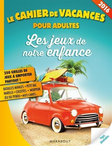 Le  cahier de vacances pour adultes