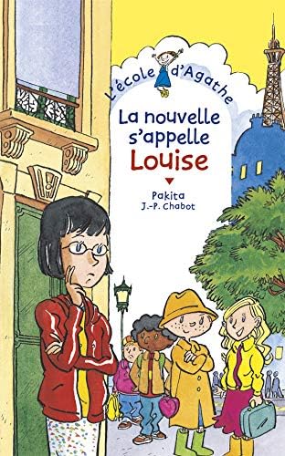 L'Ecole d'Agathe, Tome 13 : La nouvelle s'appelle Louise (French) Paperback – 28 Jan. 2003