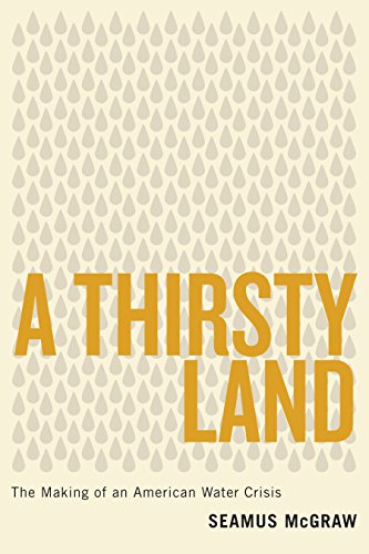 [BEST] A Thirsty Land: The Making of an American Water Crisis (Peter T. Flawn Series in Natural Resource Bo<br />E.P.U.B