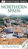 DK Eyewitness Travel Guide: Northern Spain by DK Publishing, Nick Rider
